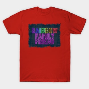 Rainbow Family Friend T-Shirt